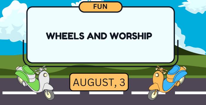 Wheels and Worship